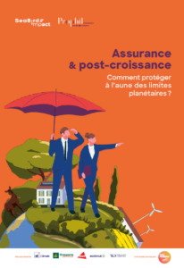 Couverture Etude Assurance et post croissance Comment protéger à l'aune des limites planétaires ?
